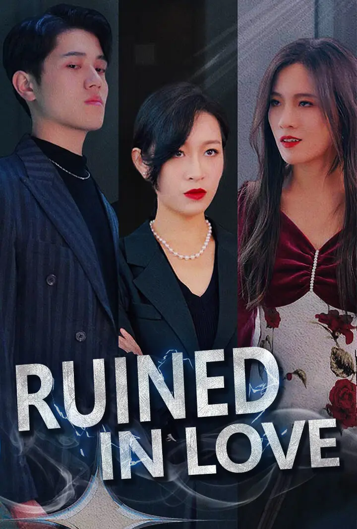 Ruined in Love short drama poster
