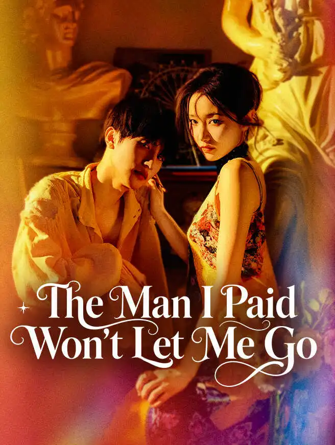 The Man I Paid Won't Let Me Go short drama poster
