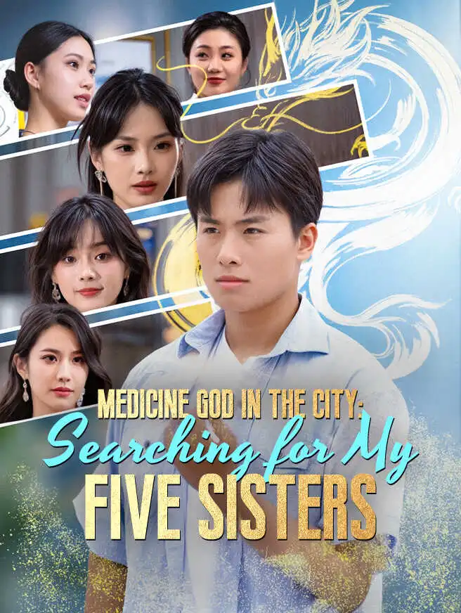 Medicine God in the City: Searching for My Five Sisters short drama poster