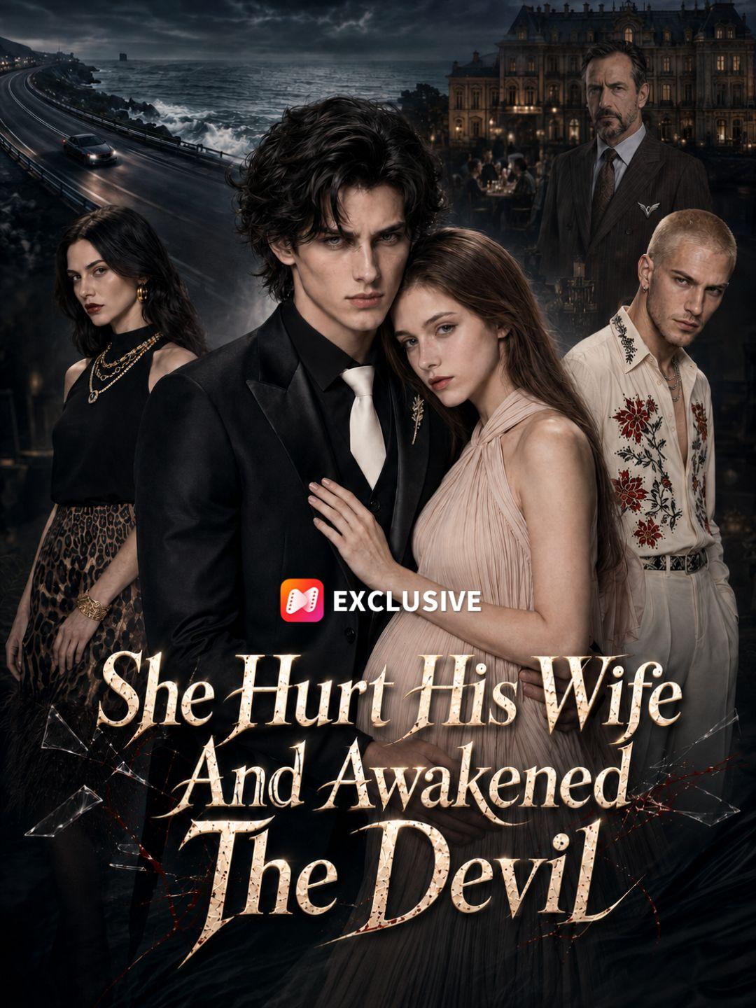 She Hurt His Wife And Awakened The Devil short drama poster