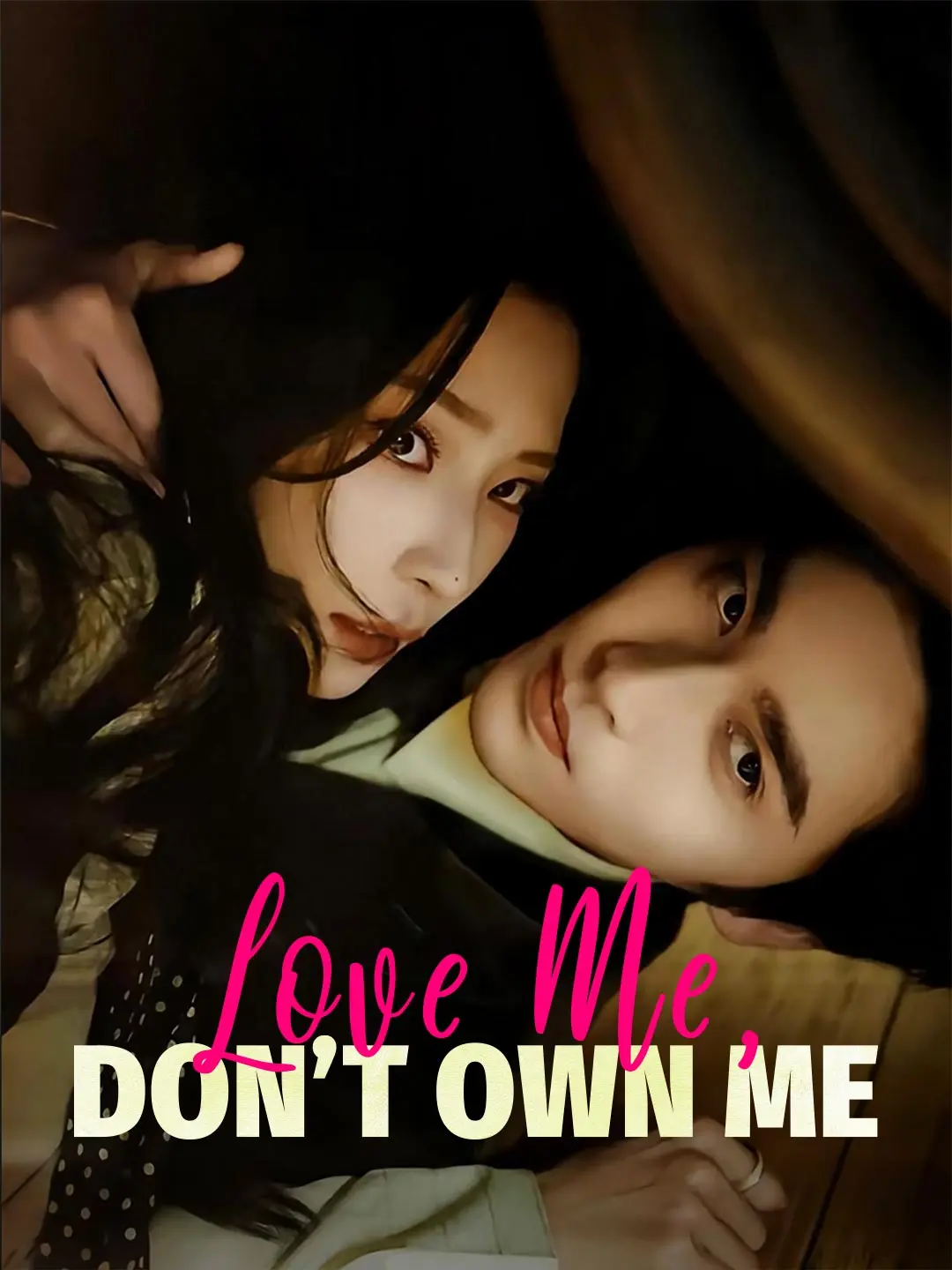 Love Me, Don't Own Me short drama poster