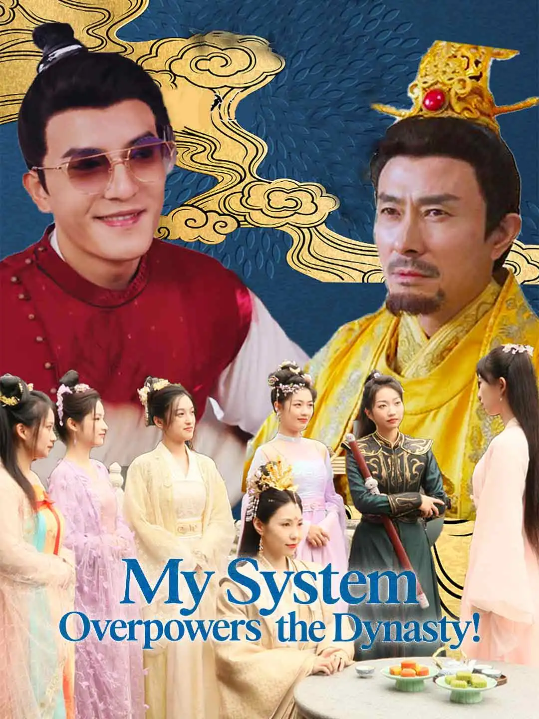 My System Overpowers the Dynasty! short drama poster