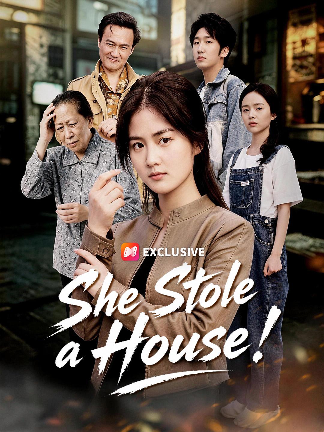 She Stole a House! short drama poster