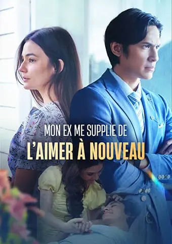 Mon ex me supplie de l’aimer à nouveau short drama poster