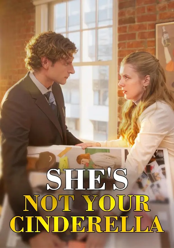 She's Not Your Cinderella short drama poster