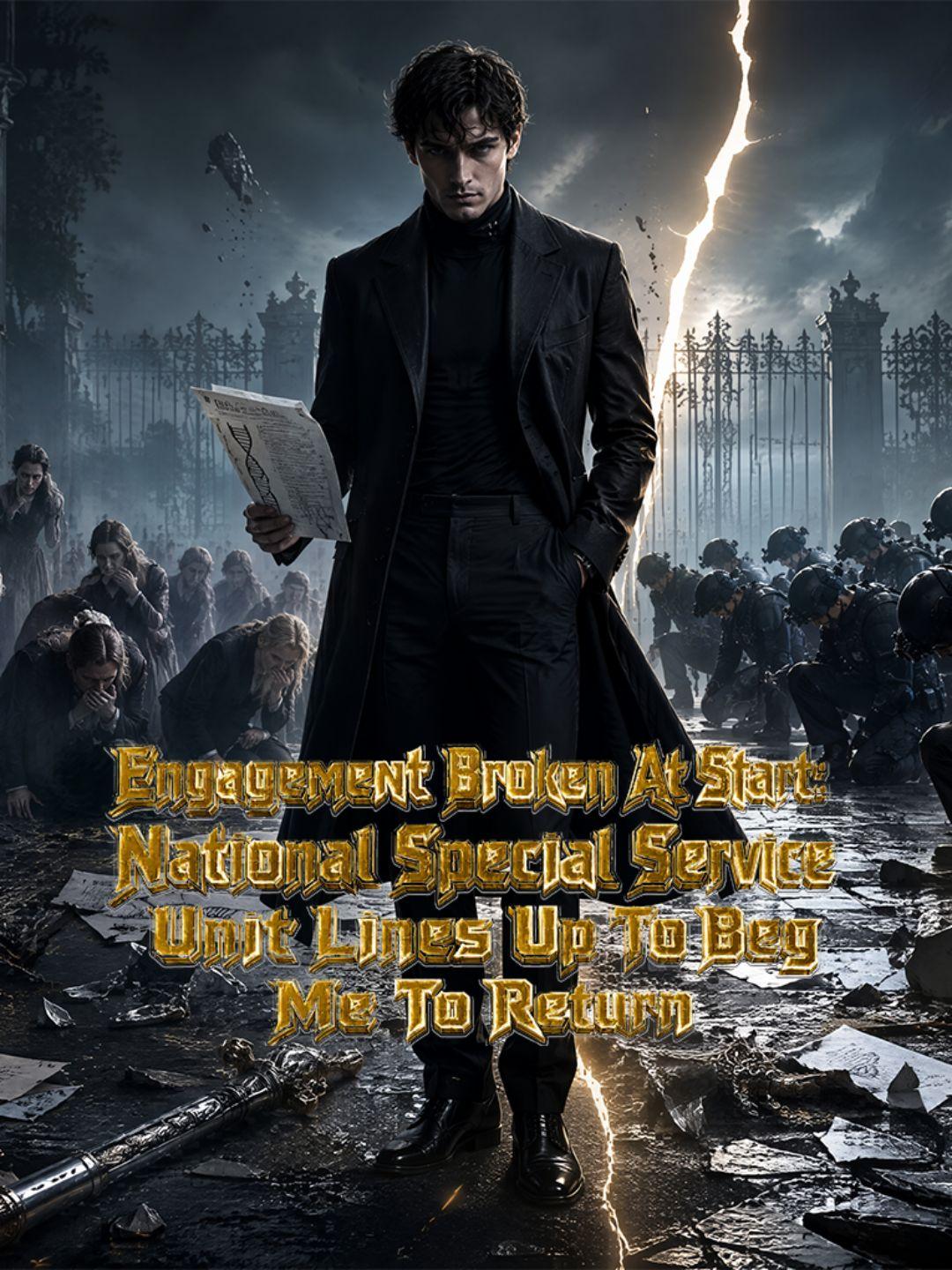Engagement Broken At Start: National Special Service Unit Lines Up To Beg Me To Return short drama poster