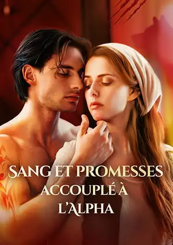 Sang et promesses : accouplé à l’Alpha short drama poster