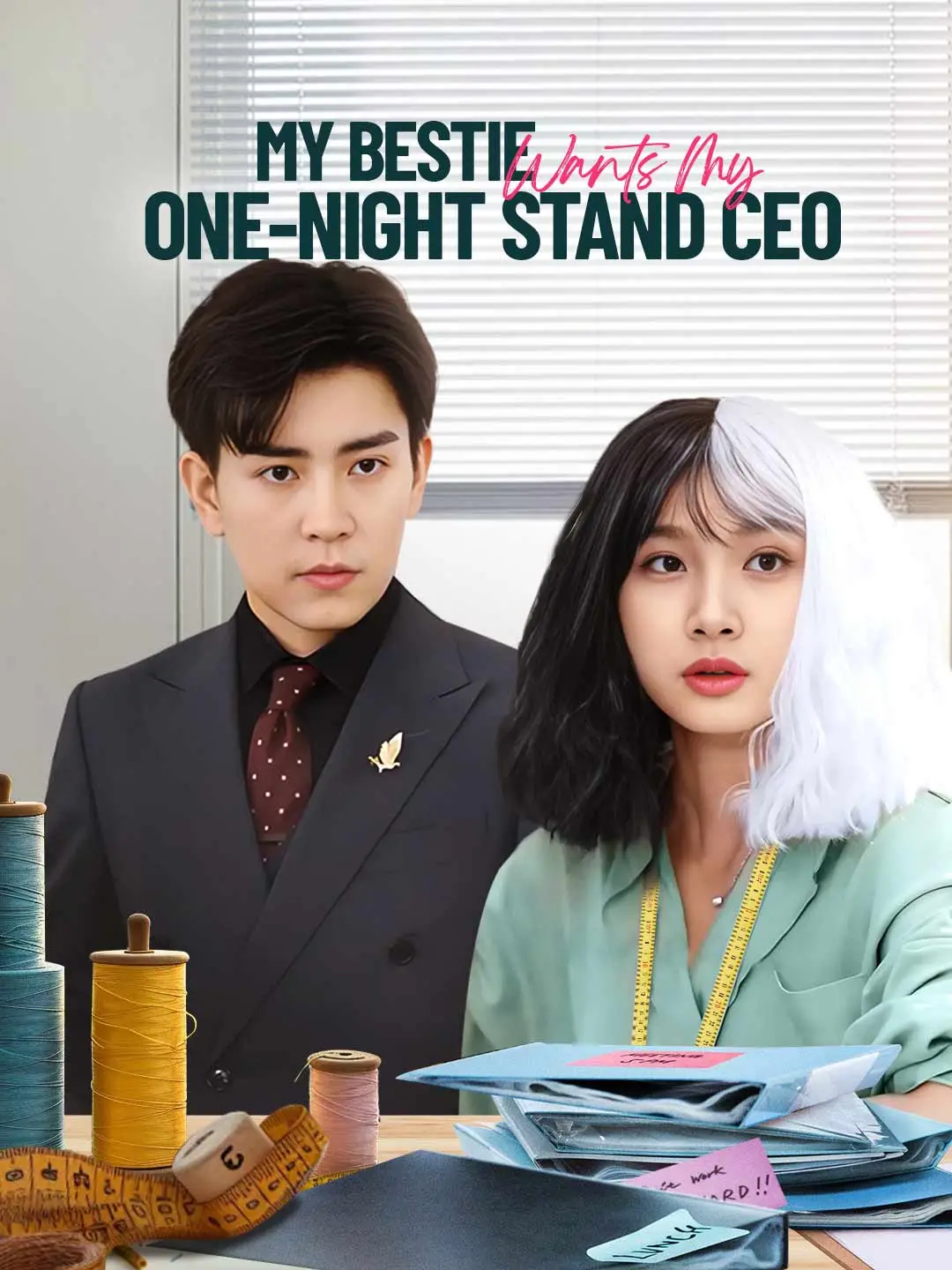 My Bestie Wants My One-Night Stand CEO (English-dubbed) short drama poster