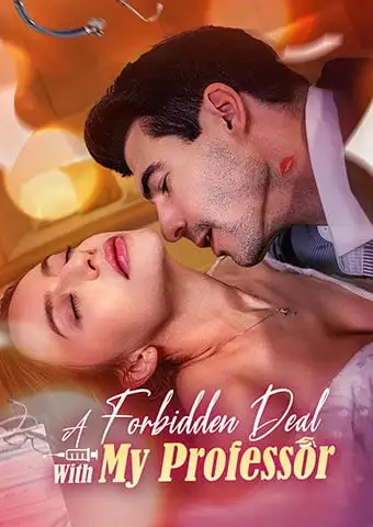 A Forbidden Deal with My Professor short drama poster