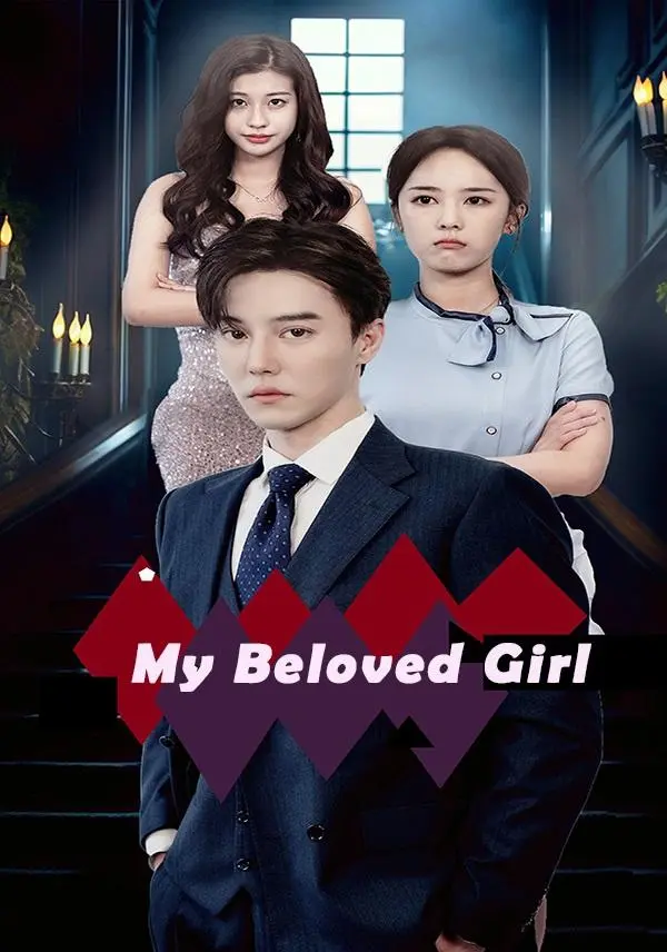 My Beloved Girl short drama poster