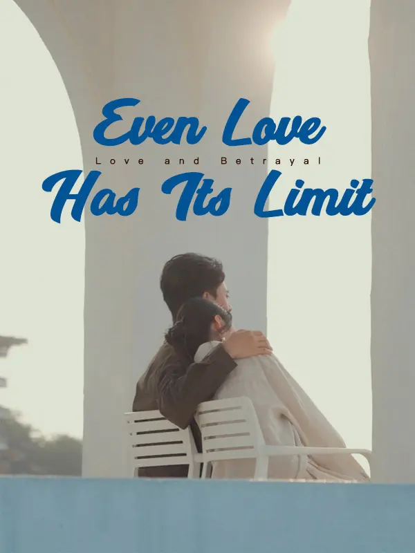 Even Love Has Its Limit short drama poster