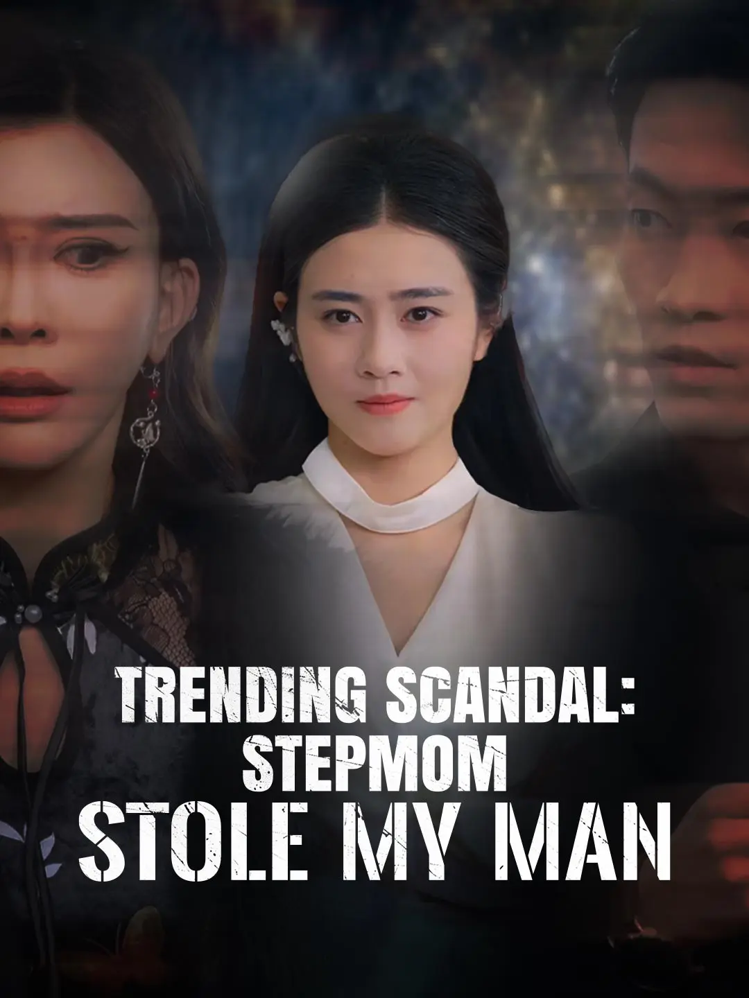 Trending Scandal: Stepmom Stole My Man short drama poster