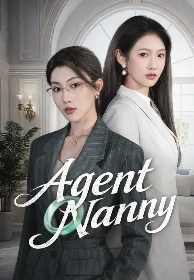 Agent Nanny short drama poster