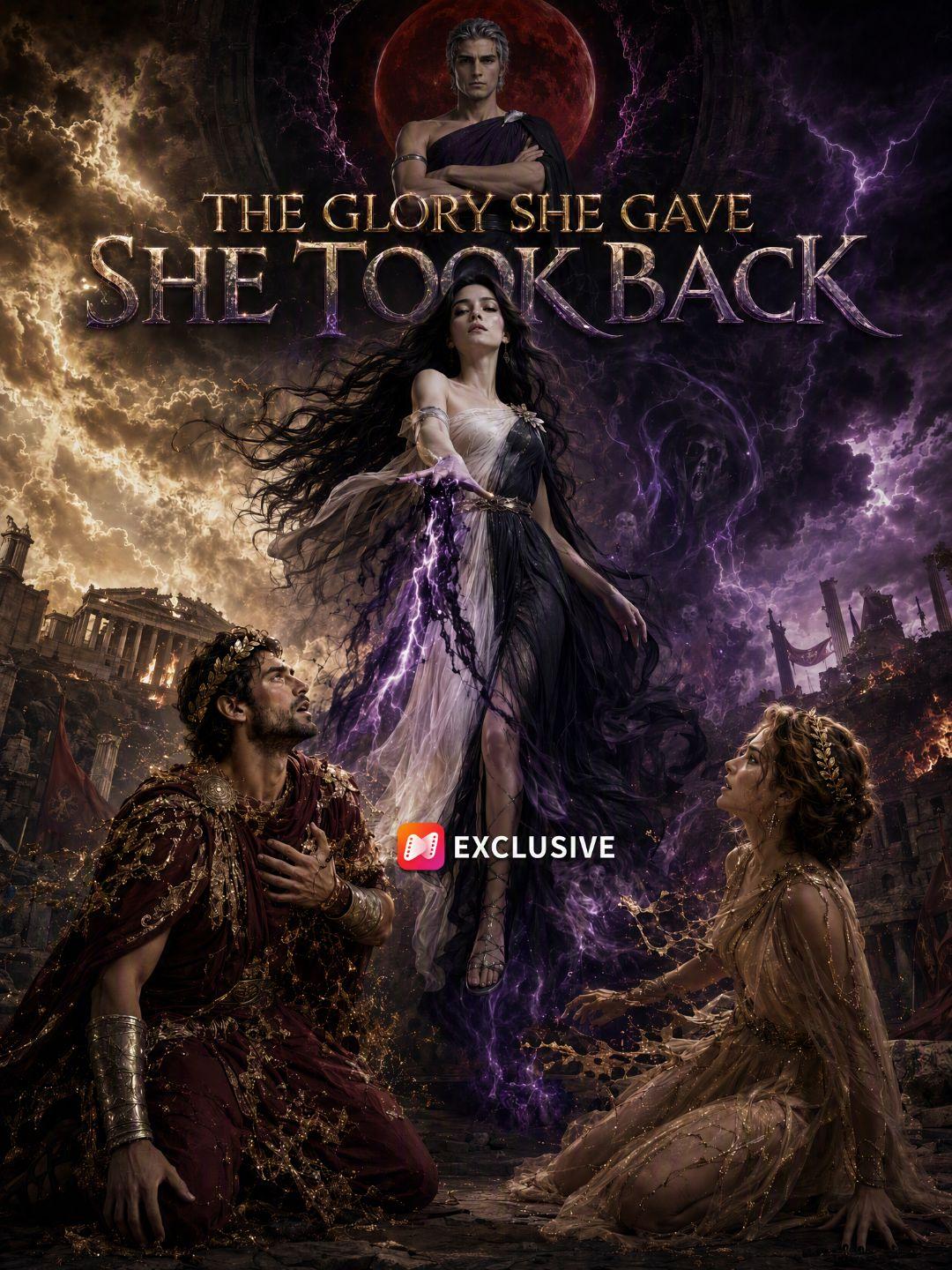 The Glory She Gave, She Took Back short drama poster