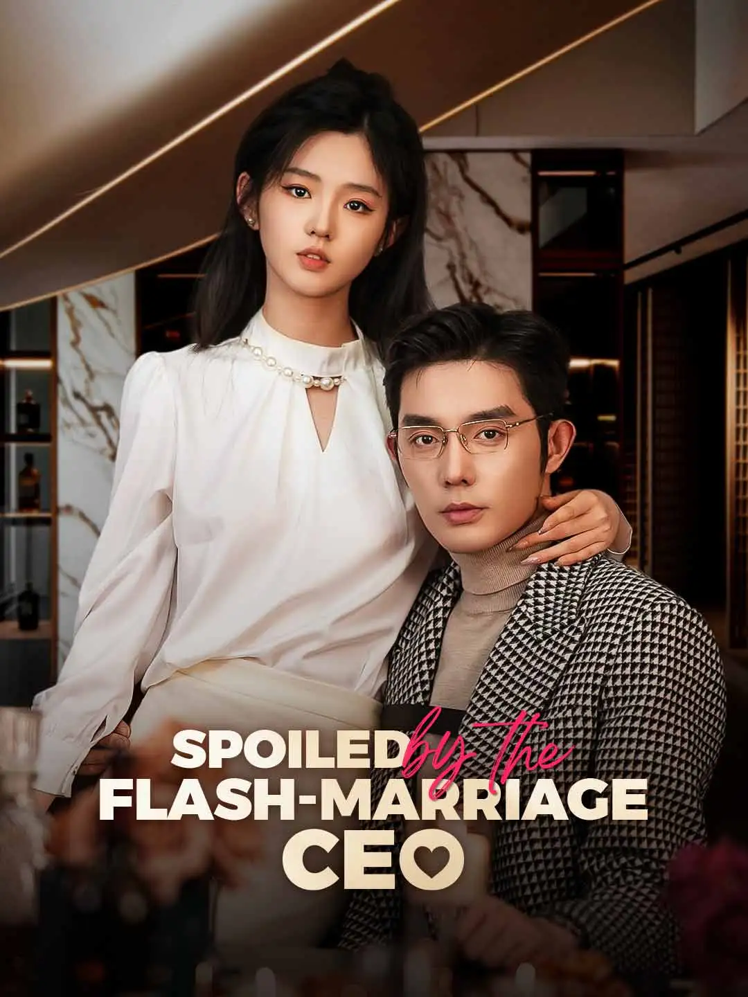 Spoiled by My Flash-Marriage CEO short drama poster