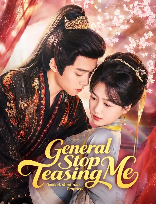 General, Stop Teasing Me short drama poster