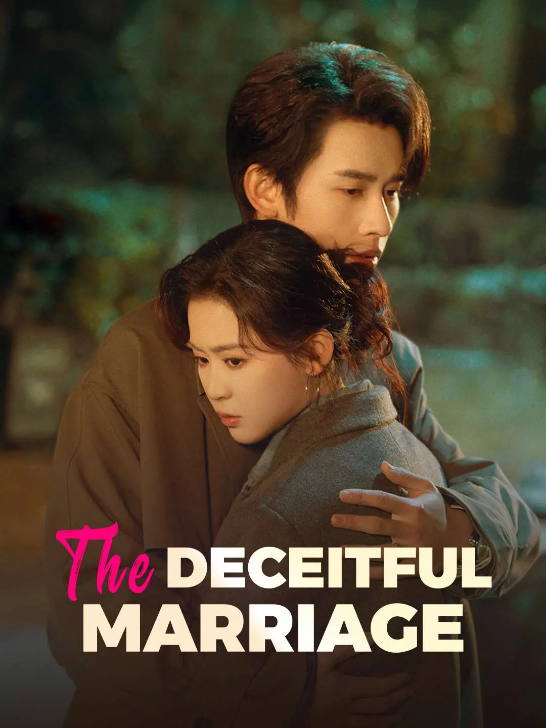 The Deceitful Marriage short drama poster