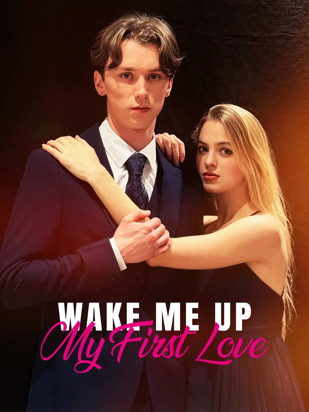 Wake Me Up, My First Love short drama poster