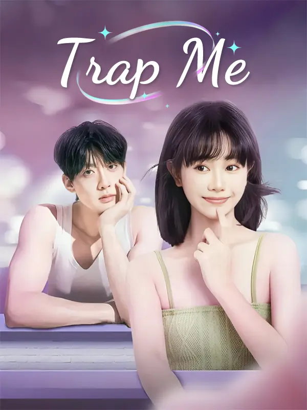 Trap Me short drama poster