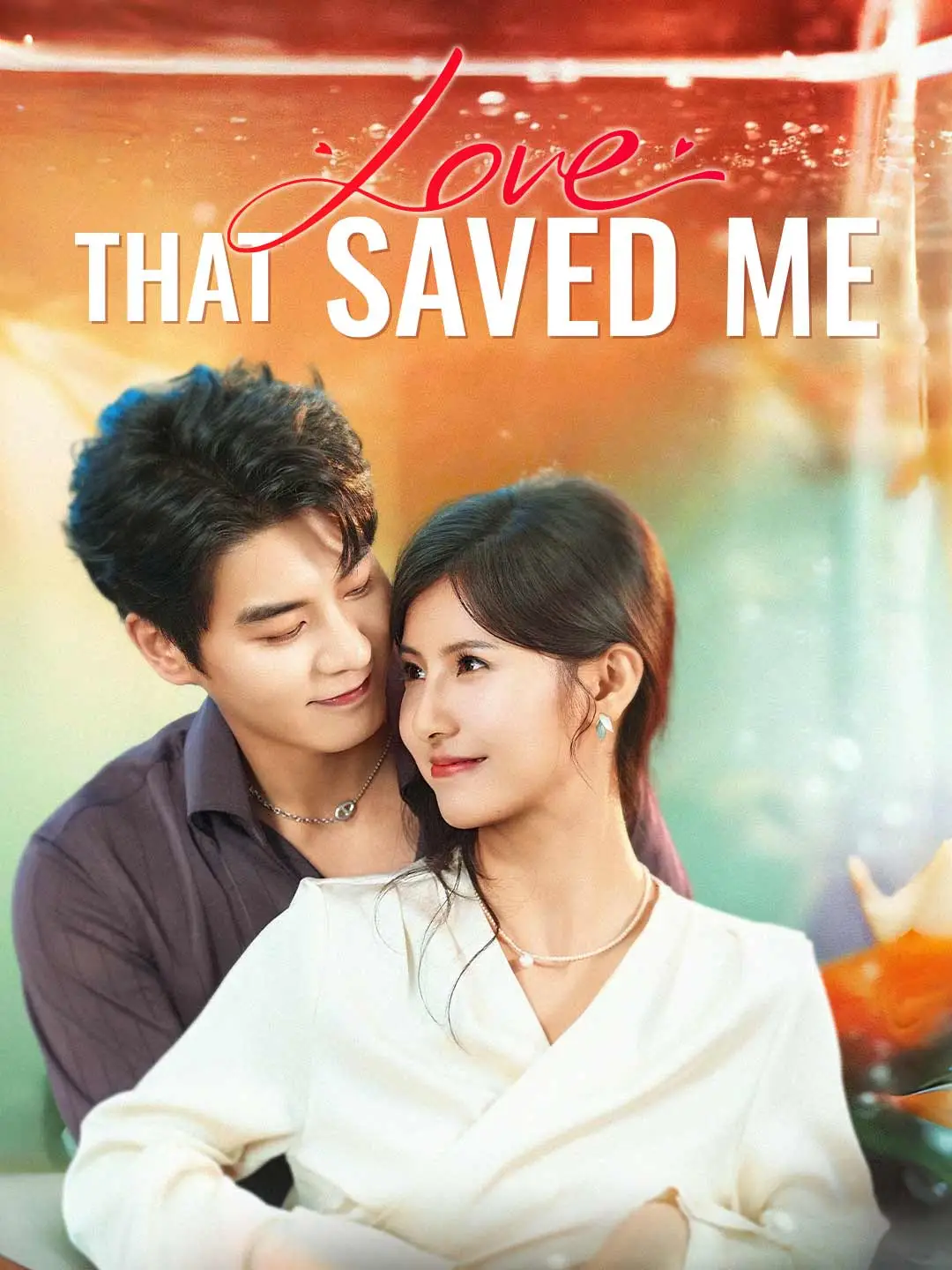 Love That Saved Me short drama poster