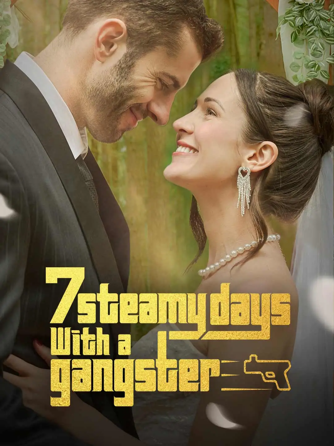 7 Steamy Days with a Ganster short drama poster