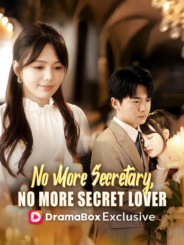 No More Secretary, No More Secret Lover short drama poster