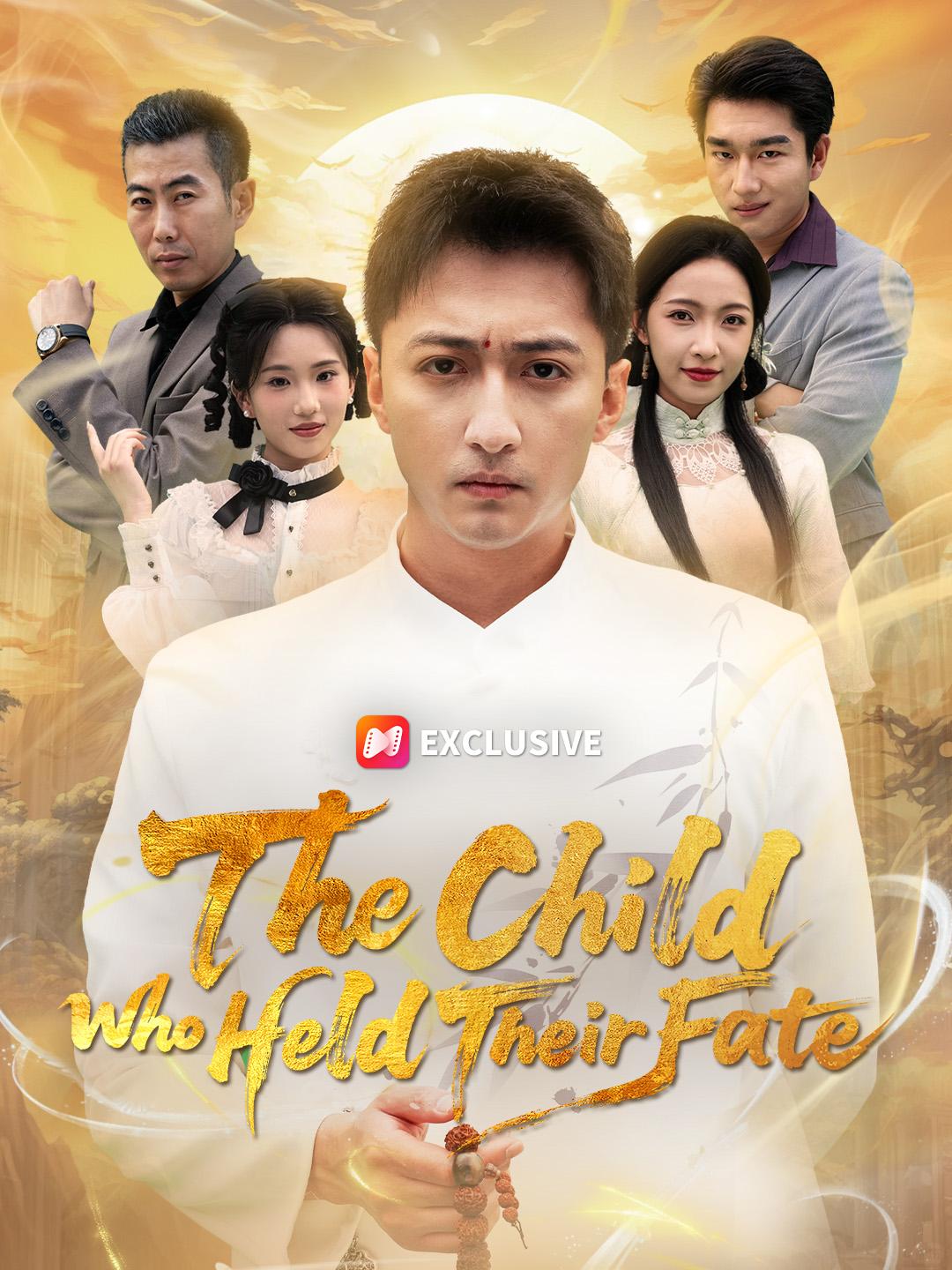 The Child Who Held Their Fate short drama poster