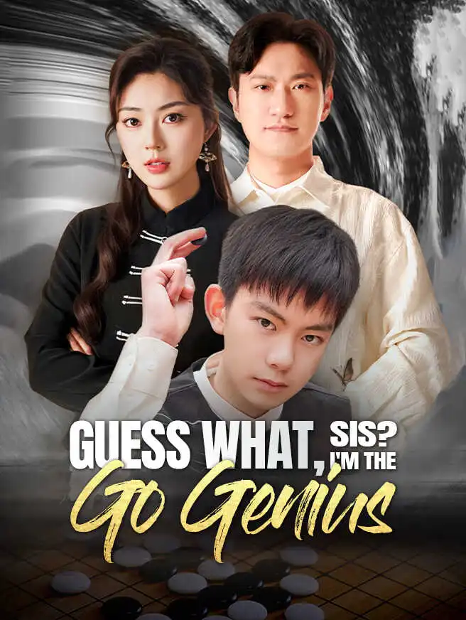 Guess What, Sis? I'm the Go Genius short drama poster