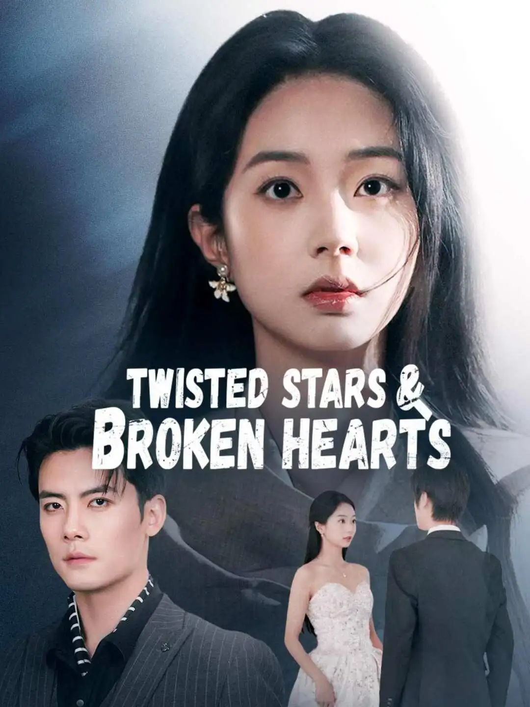 Twisted Stars & Broken Hearts short drama poster
