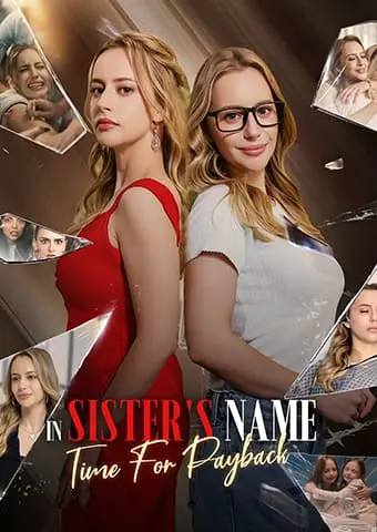 In Sister's Name: Time for Payback short drama poster