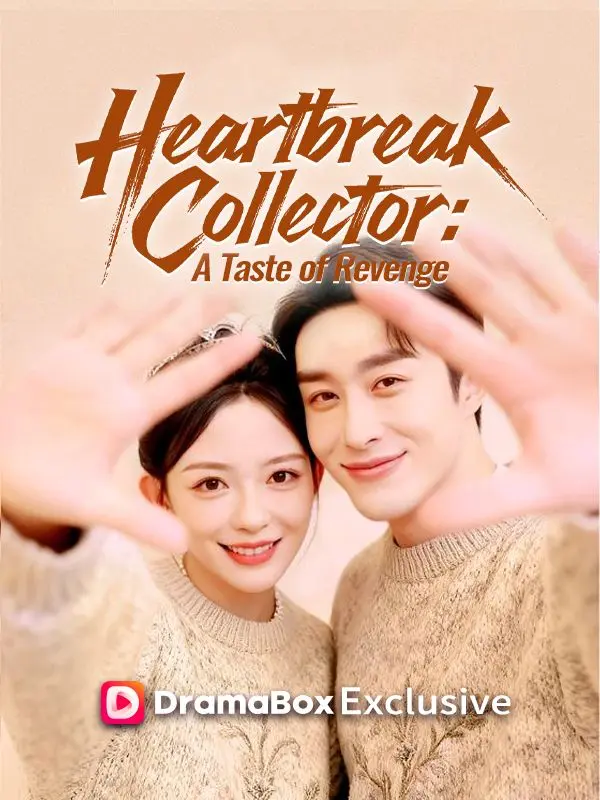Heartbreak Collector: A Taste of Revenge short drama poster